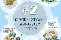 Plakat mówiący co daje kreatywnie spędzony czas ?
